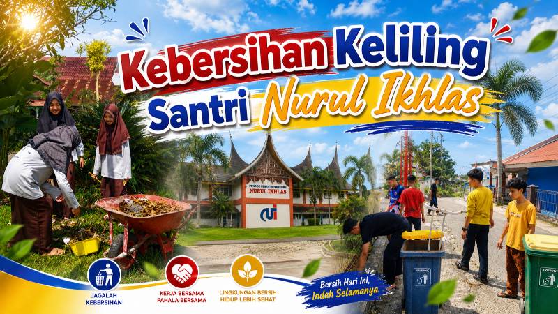 Santri Nurul Ikhlas Galakkan Gerakan Kebersihan Lingkungan Pondok